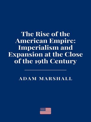 cover image of The Rise of the American Empire